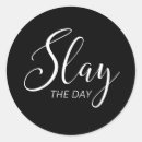 Search for slay stickers Slay all day