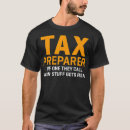 Search for tax season tshirts Taxes