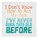 Search for funny aging posters Birthday