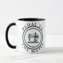 Search for pedal mugs Quilting lovers
