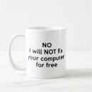 Search for fix your computer mugs Funny