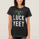 Search for luck of the irish tshirts Lucky