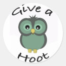 Search for hoot owl stickers Give a hoot