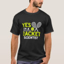 Search for tennis racket tshirts Scientist