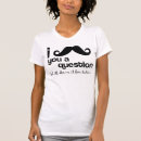 Search for i mustache you a question tshirts Script