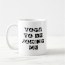 Search for funny yoga mugs Meditation