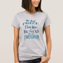 Search for bunco tshirts Party