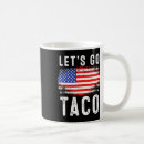 Search for funny taco quote mugs Mexican