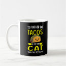 Search for taco cat mugs Tacos