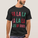 Search for fa la la tshirts Trending