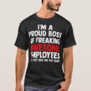 Search for proud boss tshirts Freaking
