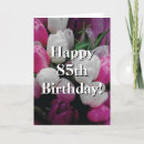 Search for 85 year old birthday cards Flowers