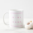Search for girl gang mugs For her
