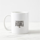 Search for caffeine quotes mugs Funny quote