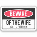 Search for wife humour stickers Humourous