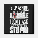 Search for this is why i magnets Stop asking why
