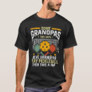Search for pickleball tshirts Grandpa