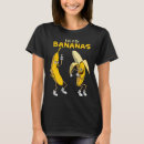 Search for funny banana tshirts Trendy