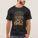 Search for born in 1962 tshirts Were