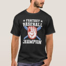 Search for fantasy baseball tshirts League