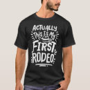 Search for rodeo tshirts Actually