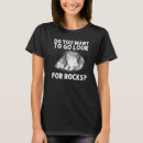 Search for geologist tshirts Collector