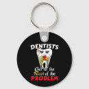 Search for funny dentist key rings Dental hygienist