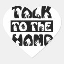 Search for talk to the hand stickers Funny
