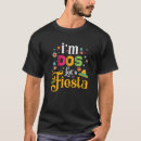 Search for fiesta birthday tshirts Lets