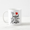 Search for tassel was worth the hassle mugs Graduate