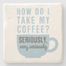 Search for funny coffee quotes coasters Humour