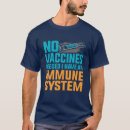 Search for immune system tshirts Vaccines