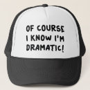 Search for dramatic hats Drama queen