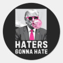 Search for make america hate again stickers Funny election
