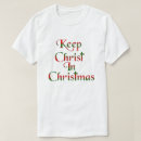 Search for keep christ in christmas tshirts Merry
