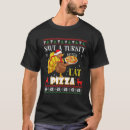 Search for pizza thanksgiving tshirts Save