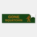 Search for squatchin bumper stickers Gone
