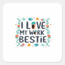 Search for workplace stickers Best friend
