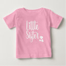 Search for siblings baby shirts Little sister