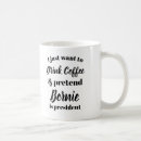 Search for bernie for president mugs Liberal