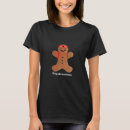 Search for gingerbread womens tshirts Cookies