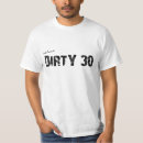 Search for dirty 30 mens tshirts Thirty