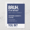 Search for teen birthday invitations Bruh