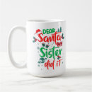 Search for funny christmas santa mugs Dear