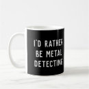 Search for metal detect mugs Detecting
