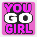 Search for you go girl stickers Funny