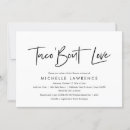 Search for funny taco invitations Taco bout love