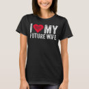 Search for future groom tshirts Fiance