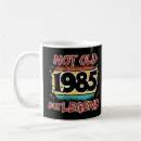 Search for 1985 mugs 1985 birth year