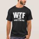 Search for wtf fish tshirts Humour